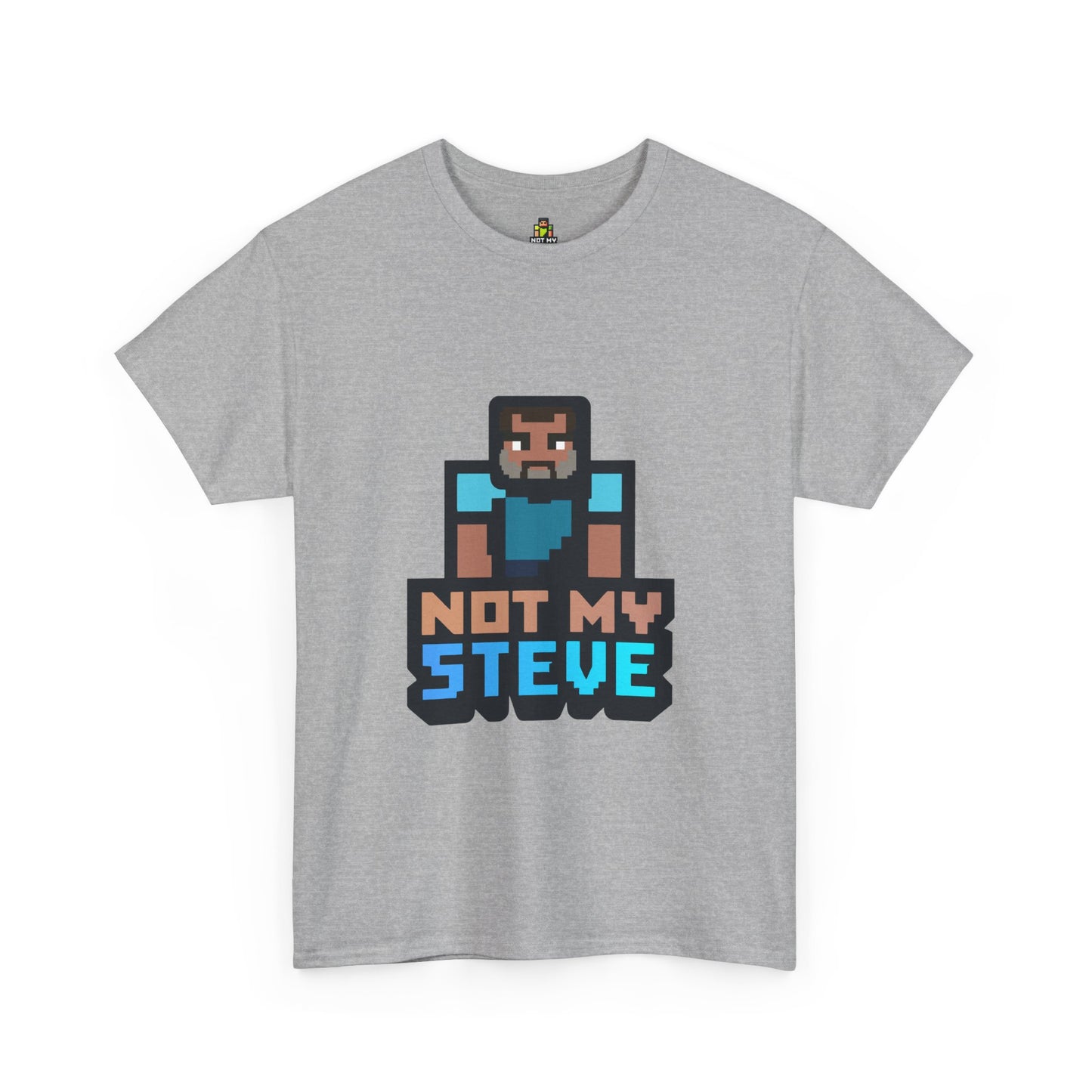 Not My Steve - Pixelated Parody T-Shirt