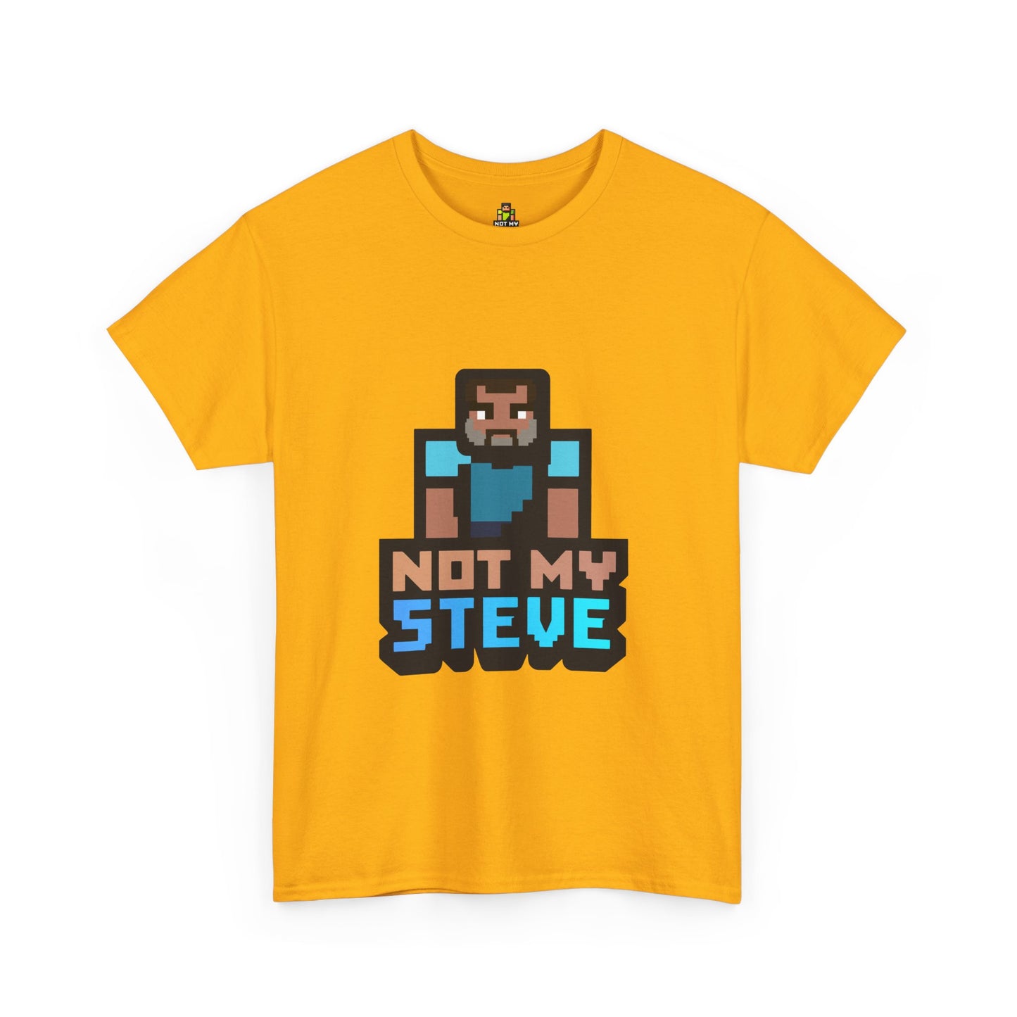 Not My Steve - Pixelated Parody T-Shirt