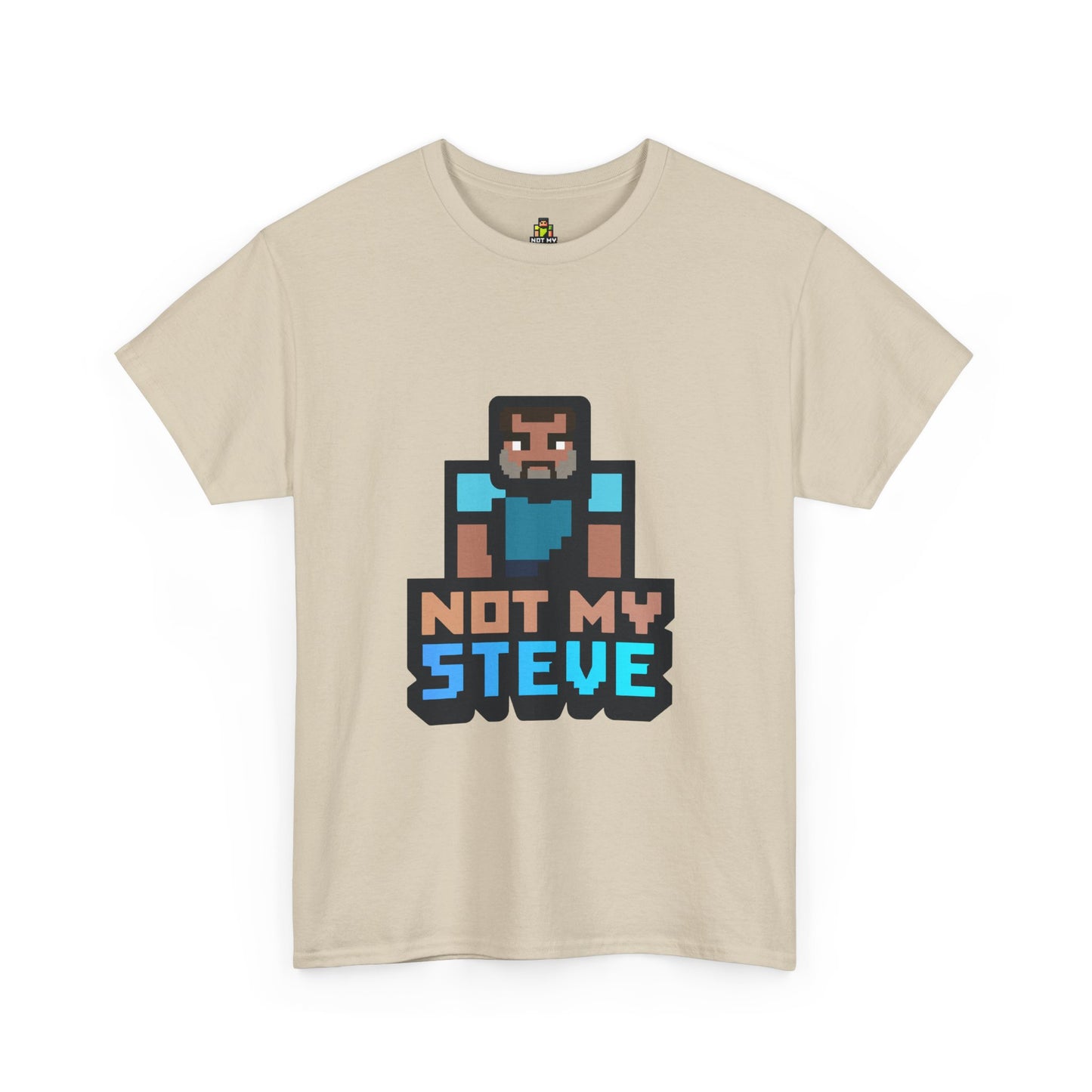 Not My Steve - Pixelated Parody T-Shirt