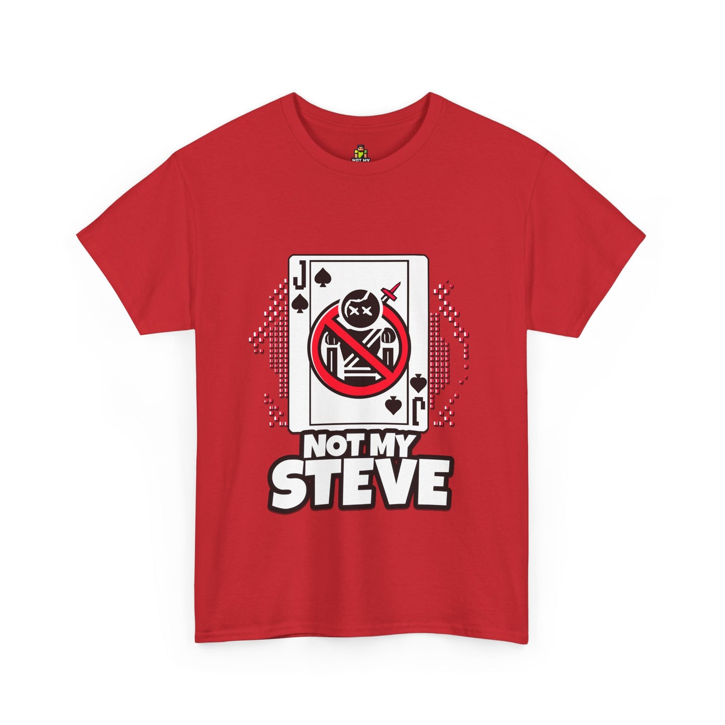 Not My Steve - Pixelated Jack of Spades Tee