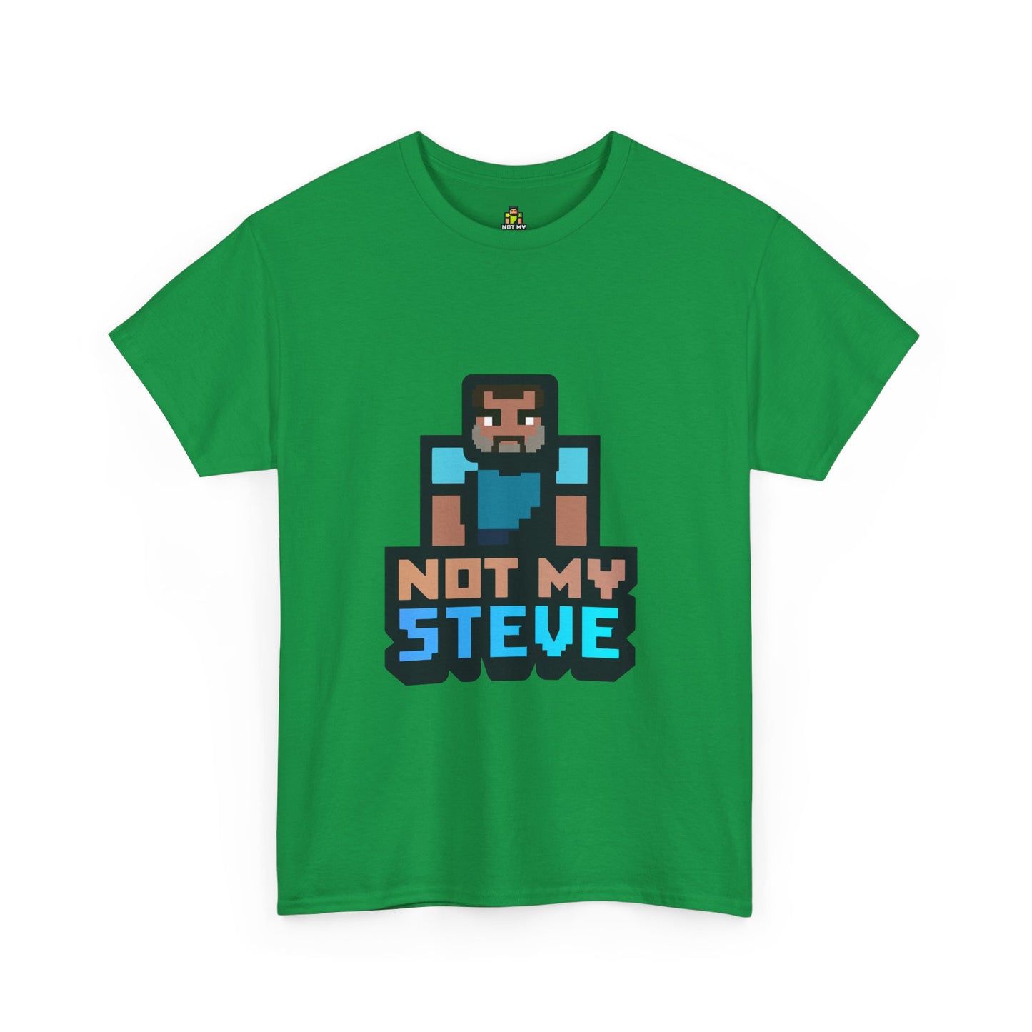 Not My Steve - Pixelated Parody T-Shirt