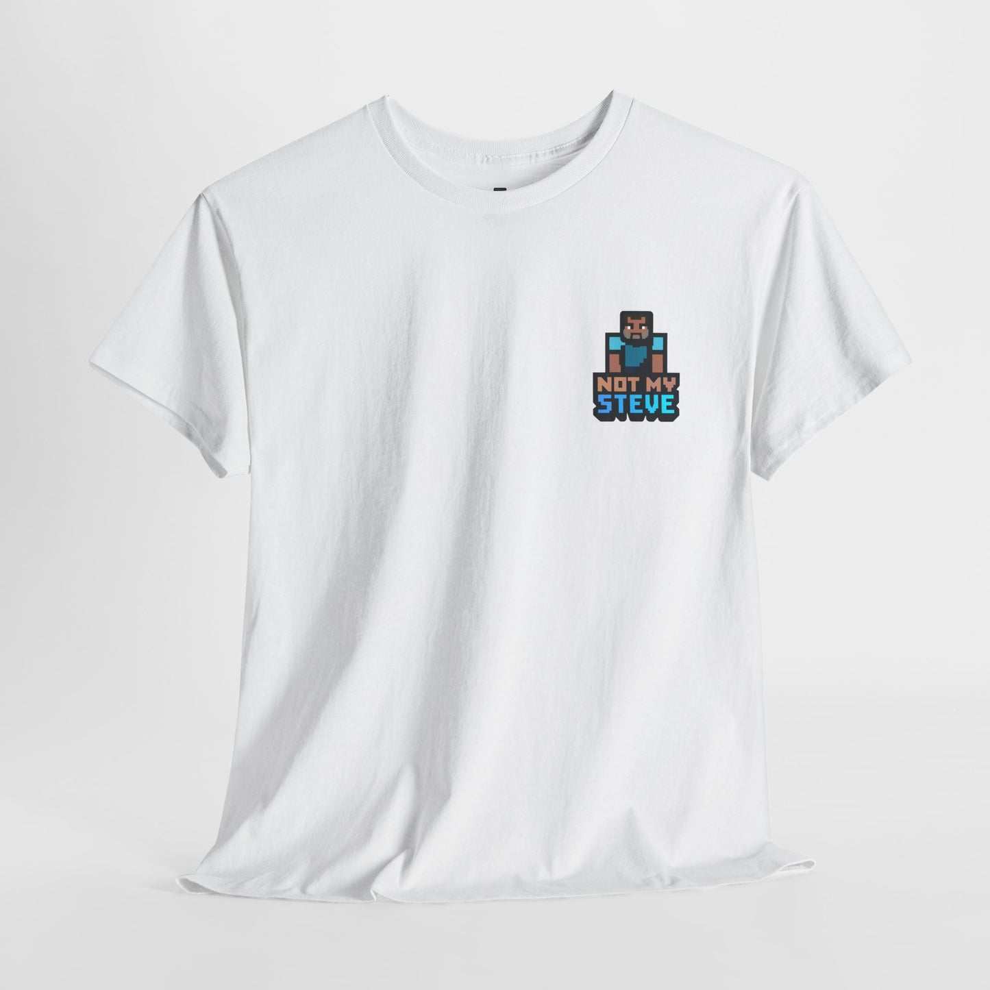 "First They Took Our Robot, Now They’re After Steve" T-Shirt