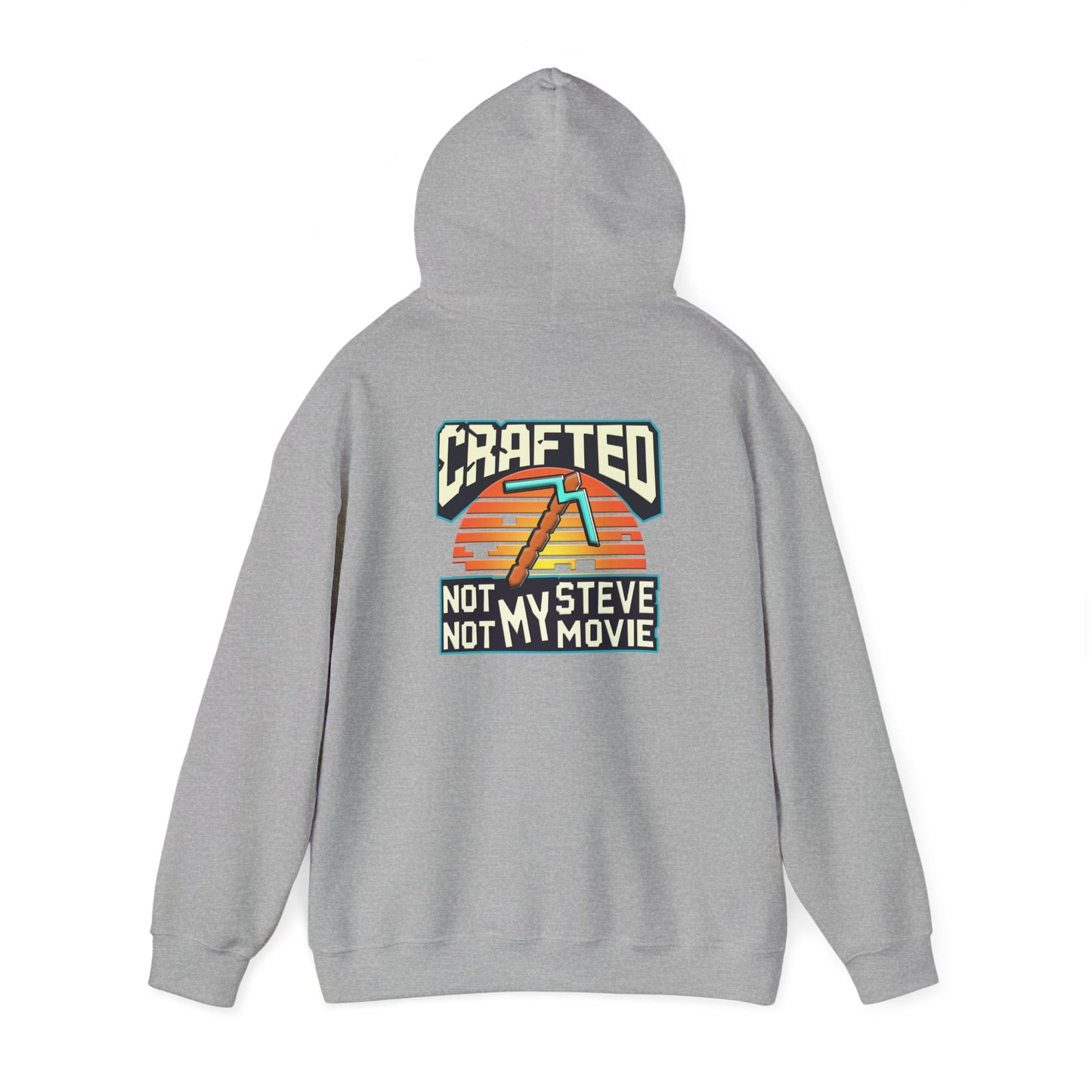 Crafted Comfort Hoodie: Not My Steve Edition