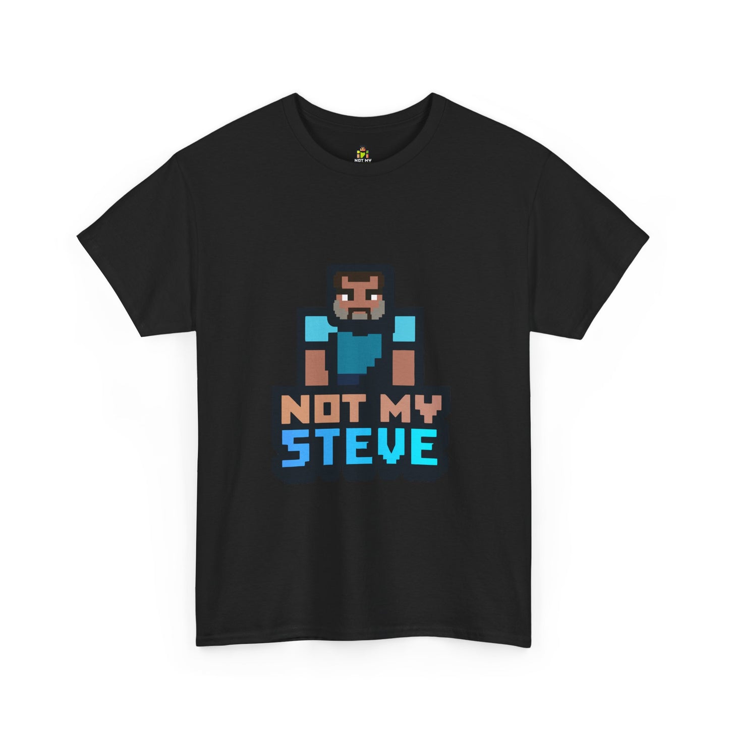 Not My Steve - Pixelated Parody T-Shirt