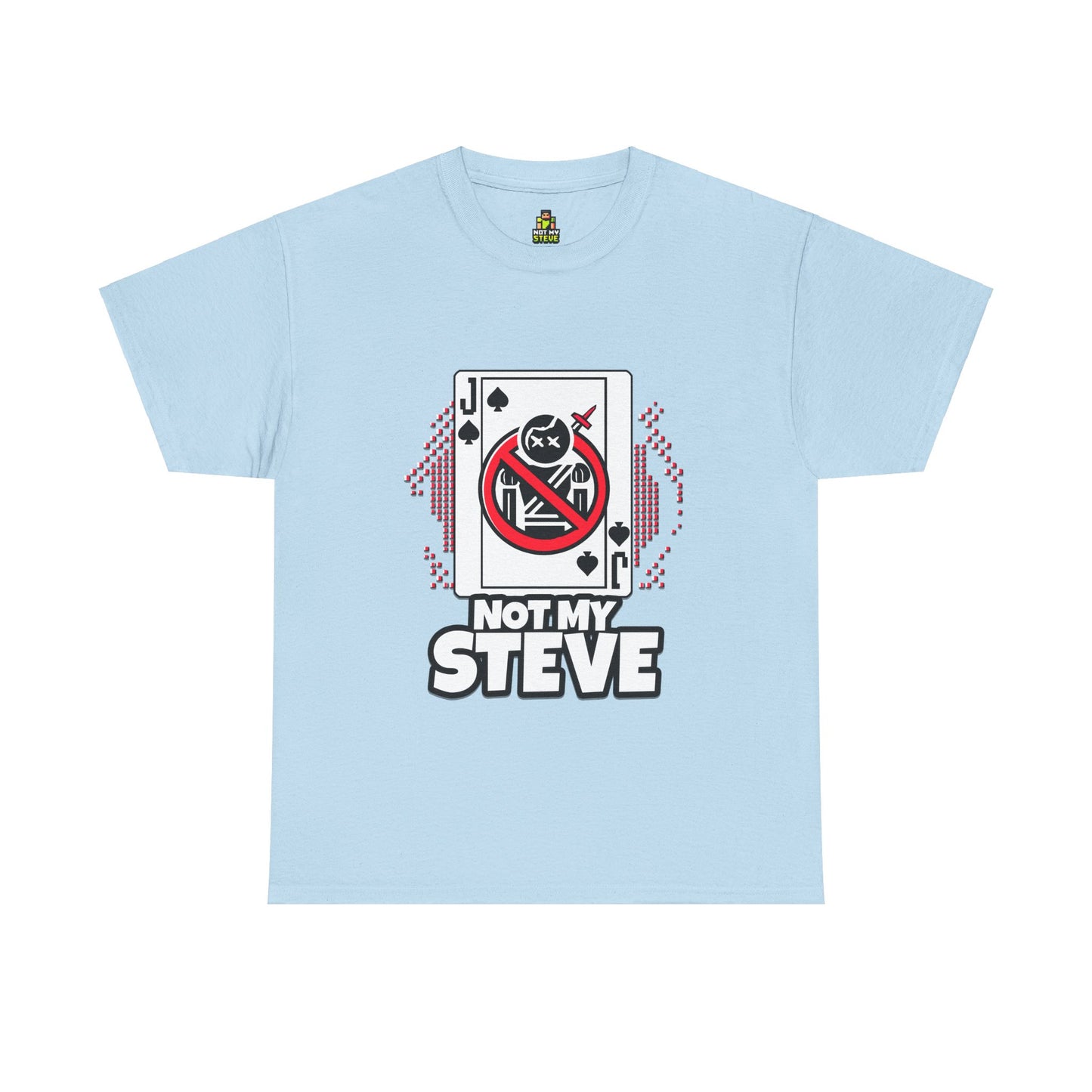 Not My Steve - Pixelated Jack of Spades Tee