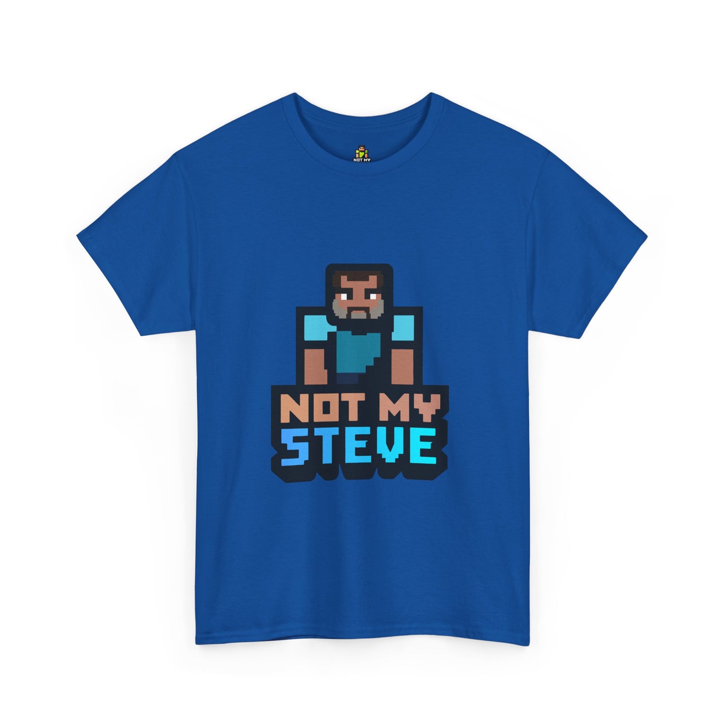 Not My Steve - Pixelated Parody T-Shirt